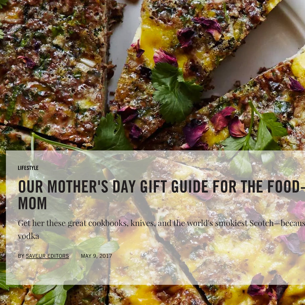 Saveur - Our Mother's Day Gift Guide