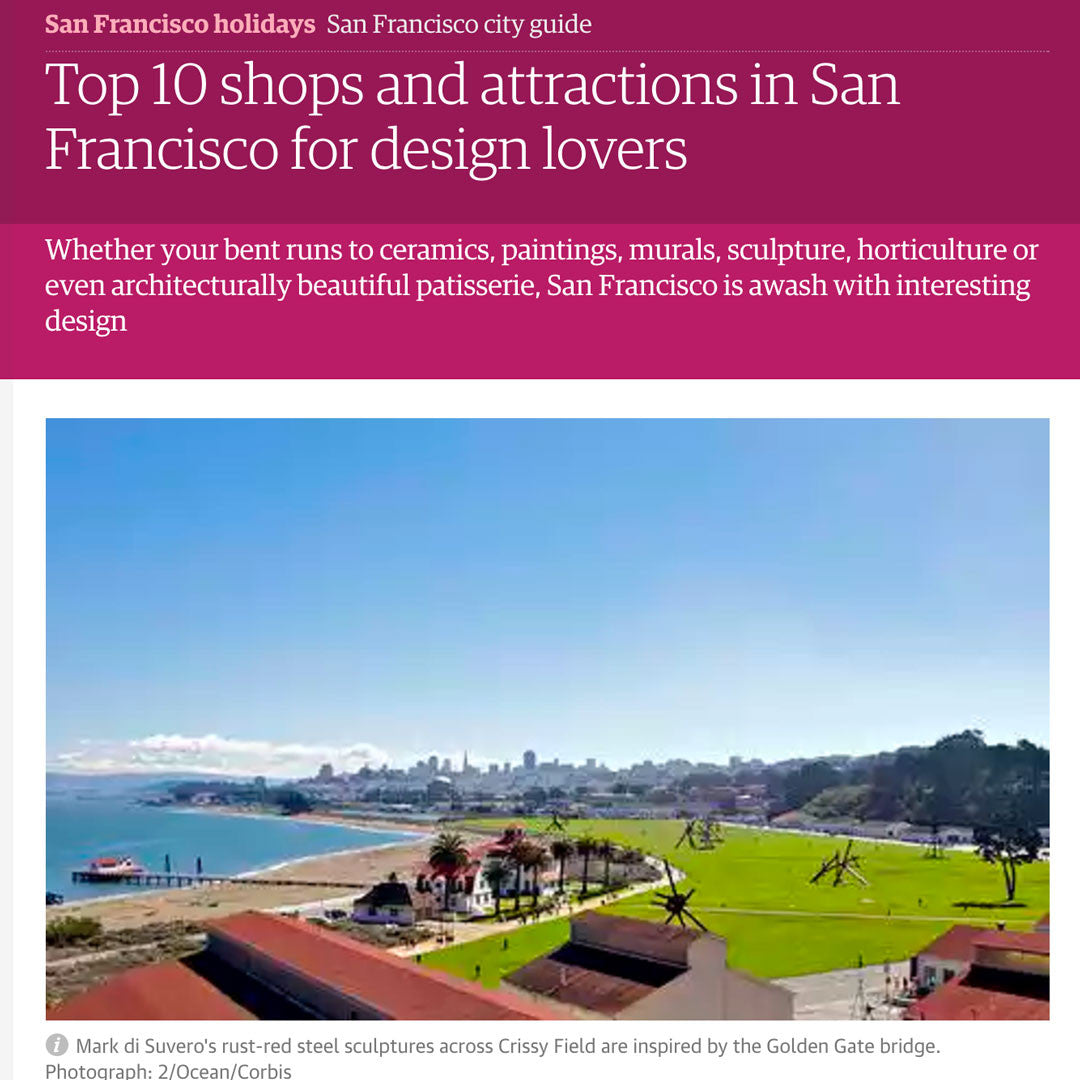 The Guardian - Top 10 shops and attractions in San Francisco for Design Lovers